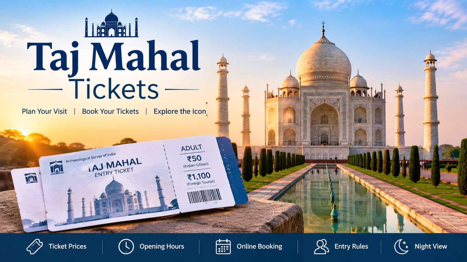 Taj Mahal Tickets: Ultimate Guide to Entry Fees, Online Booking, Timings and Travel Tips